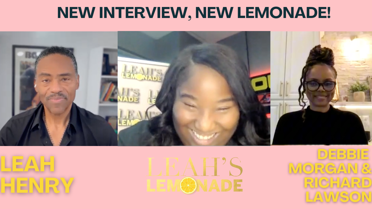 Leah's Lemonade X Debbi Morgan X Richard Lawson
